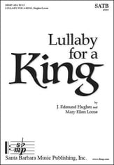 Lullaby for a King SATB choral sheet music cover